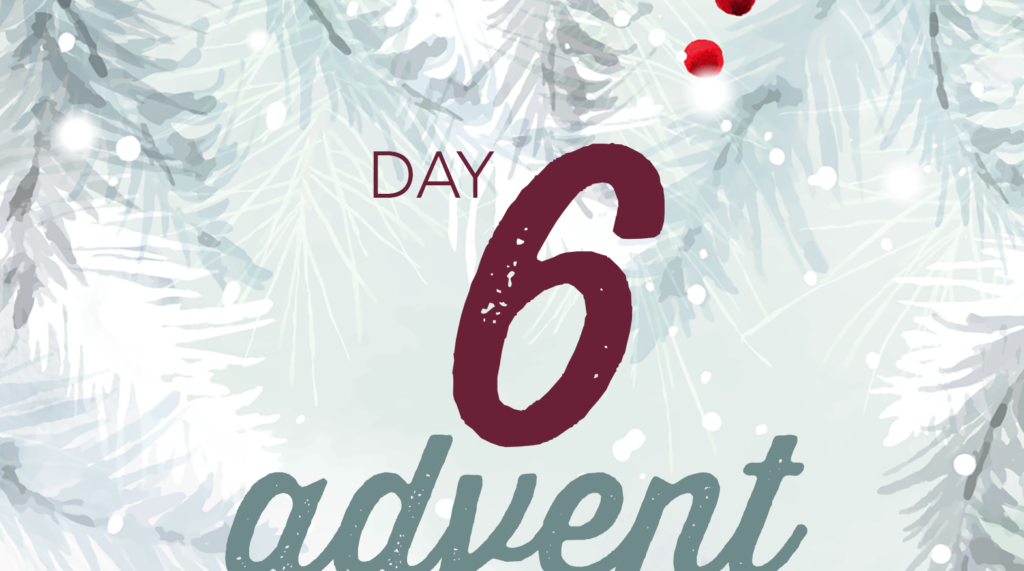 Advent reflection day 6 graphic. Watercolor brush strokes of Christmas tree branches in white and pale green and red holly berries.
