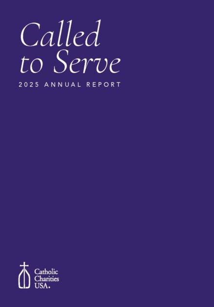 2025 Annual Report - Catholic Charities USA